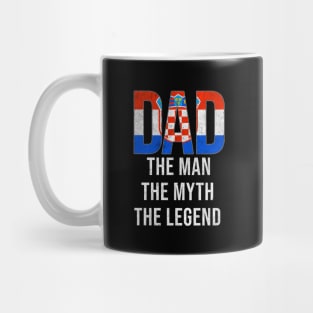 Croatian Dad The Man The Myth The Legend - Gift for Croatian Dad With Roots From Croatian Mug